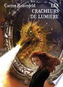 Les cracheurs de lumière