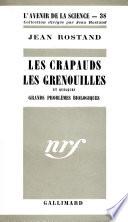 Les crapauds, les grenouilles et quelques grands problèmes biologiques