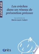 Les Crèches dans un réseau de prévention précoce - 1001 bb n°92