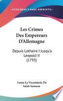 Les Crimes Des Empereurs D'Allemagne
