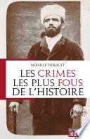 Les crimes les plus fous de l'histoire