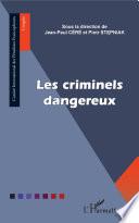 Les criminels dangereux