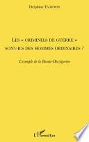 Les criminels de guerre sont-ils des hommes ordinaires