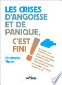 Les crises d'angoisse et de panique, c'est fini !