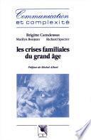 Les Crises familiales du grand âge