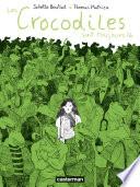 Les Crocodiles sont toujours là