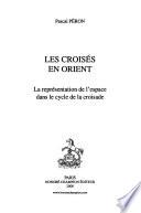Les croisés en orient