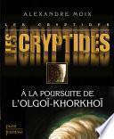 Les Cryptides, tome 2 : A la poursuite de l'olgoï-korkhoï