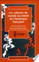 Les cultures du monde au miroir de l'Amérique française