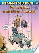 Les damnés de la route – tome 4 - Vol au dessus d'un nid de 2 CV