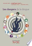 Les dangers de la drogue