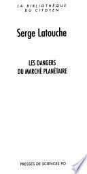 Les dangers du marché planétaire
