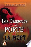 Les Danseurs a la Porte de la Mort