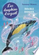 Les dauphins d'argent -