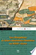 Les Dauphins et leurs domaines fonciers au XIIIe siècle