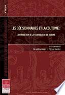 Les décisionnaires et la coutume