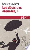 Les décisions absurdes (Tome 2). Comment les éviter