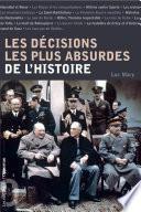 Les décisions les plus absurdes de l'histoire