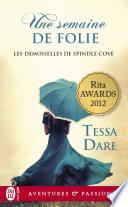 Les demoiselles de Spindle Cove (Tome 2) - Une semaine de folie