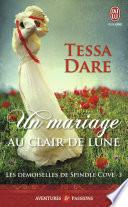 Les demoiselles de Spindle Cove (Tome 3) - Un mariage au clair de lune