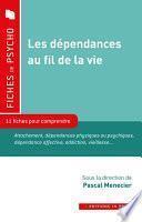 Les dépendances au fil de la vie