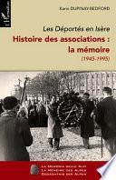 Les déportés en Isère: La mémoire (1945-1995)