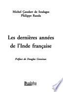 Les dernières années de l'Inde française