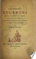 Les derniers Bourbons