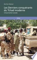 Les Derniers conquérants du Tchad moderne