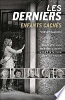 Les derniers enfants cachés