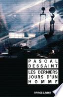 Les derniers jours d'un homme
