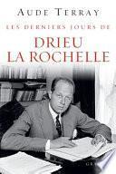 Les derniers jours de Drieu La Rochelle
