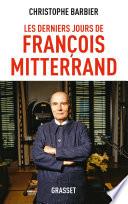 Les derniers jours de François Mitterrand