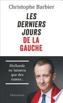 Les derniers jours de la gauche