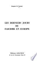 Les derniers jours du fascisme en Europe