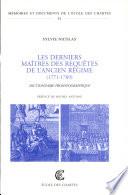 Les derniers maîtres des requêtes de l'Ancien Régime (1771-1789)