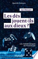 Les dés jouent-ils aux dieux ?