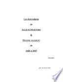 Les descendants de Jacques Martinbo & Hélène Valiquet de 1684 à 2007