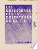 Les Désespérés et les Déserteurs de la vie