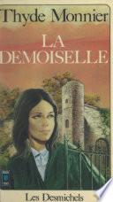 Les Desmichels (4). La demoiselle