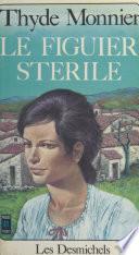 Les Desmichels (6). Le figuier stérile