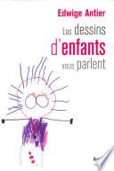 Les dessins d'enfants vous parlent