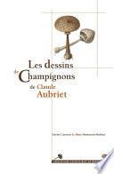 Les dessins de Champignons de Claude Aubriet