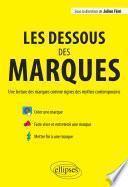 Les dessous des marques. Une lecture des marques comme signes des mythes contemporains