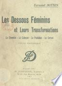 Les dessous féminins et leurs transformations : la chemise, le caleçon, le pantalon, le corset
