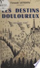 Les destins douloureux (2)