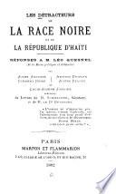 Les Détracteurs de la race noire et de la république d'Haiti