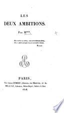 Les Deux Ambitions; par M.*** [i.e. Alexandre Leblanc de Fevrière].