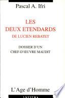 Les deux étandards de Lucien Rebatet
