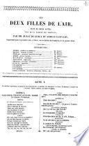 Les deux filles de l'air puff en deux actes, tiré de la Gazette des tribunaux par MM. Burat de Gurgy et Achille Gastaldy, représenté pour la première fois a Paris sur le théatre du panthéon le 11 janvier 1840